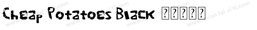Cheap Potatoes Black字体转换